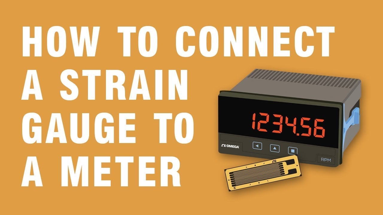 How to Connect a Strain Gauge to a Meter