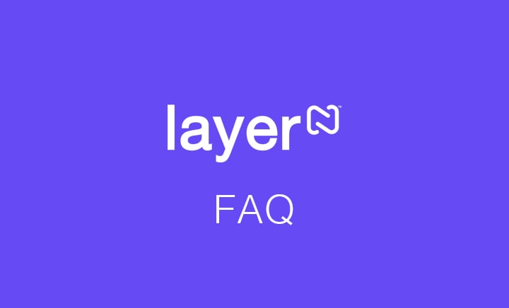 Layer N FAQ